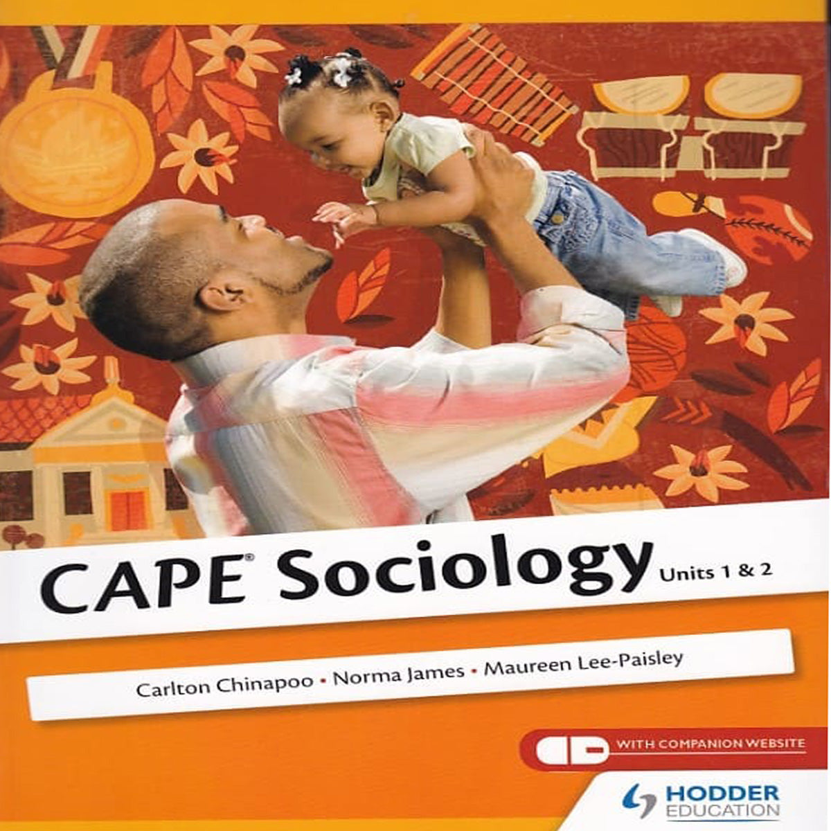 CAPE Sociology Units 1 & 2 by Carlton Chinapoo Norma James Maureen Lee-Paisley