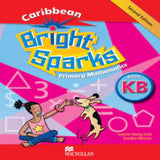 Caribbean Bright Sparks Primary Mathematics Book KB