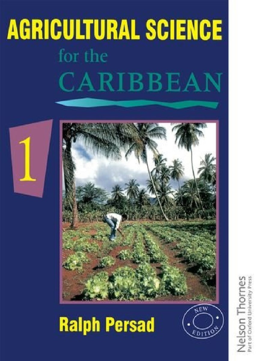 Agricultural Science for the Caribbean Bk1 R. Persad