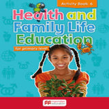 Health and Family Life Education for Primary Level Activity Book 6