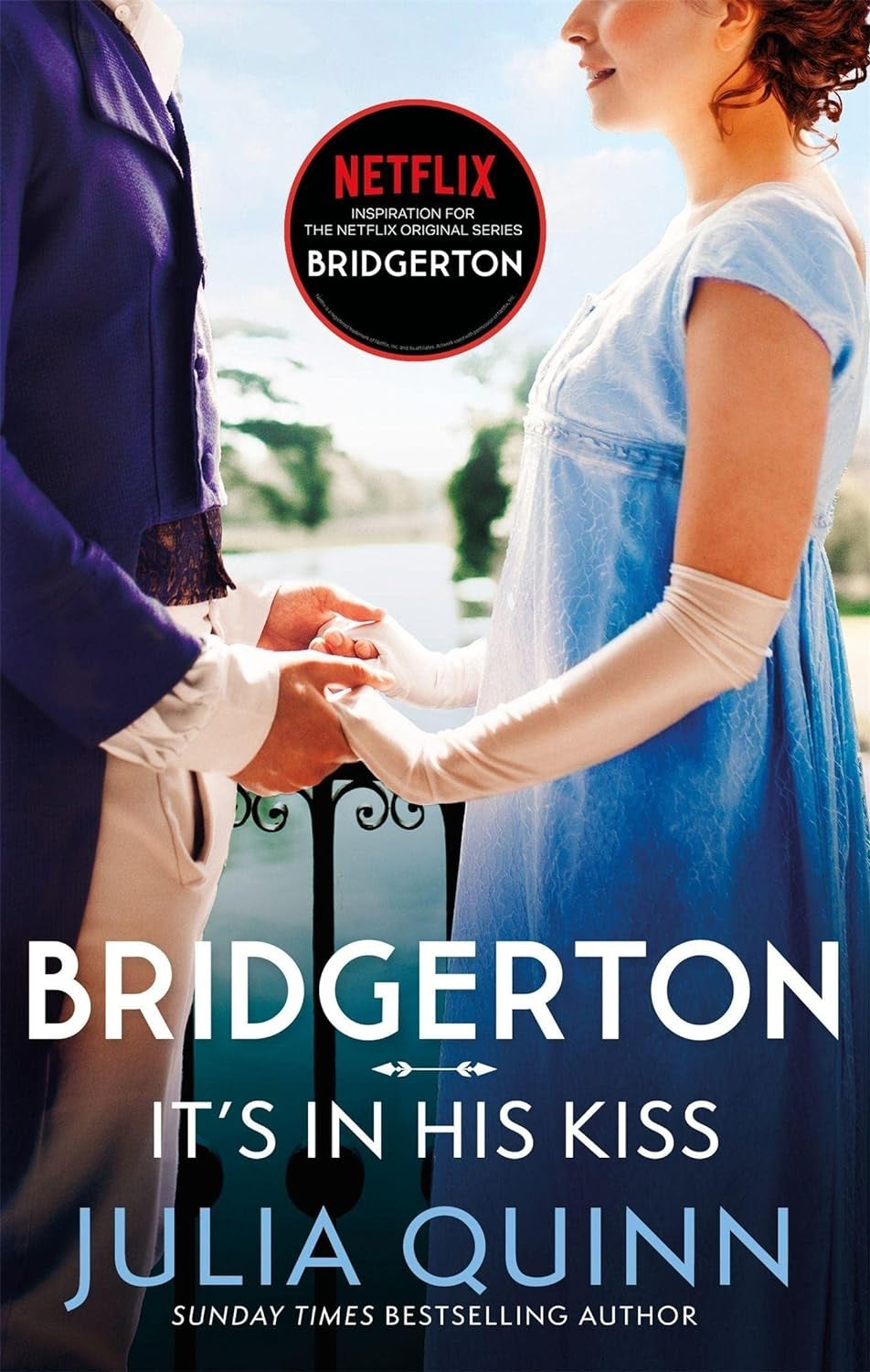 Bridgerton - It's In His Kiss by Julia Quinn