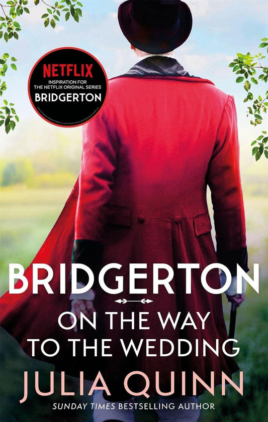 Bridgerton - On The Way To The Wedding by Julia Quinn