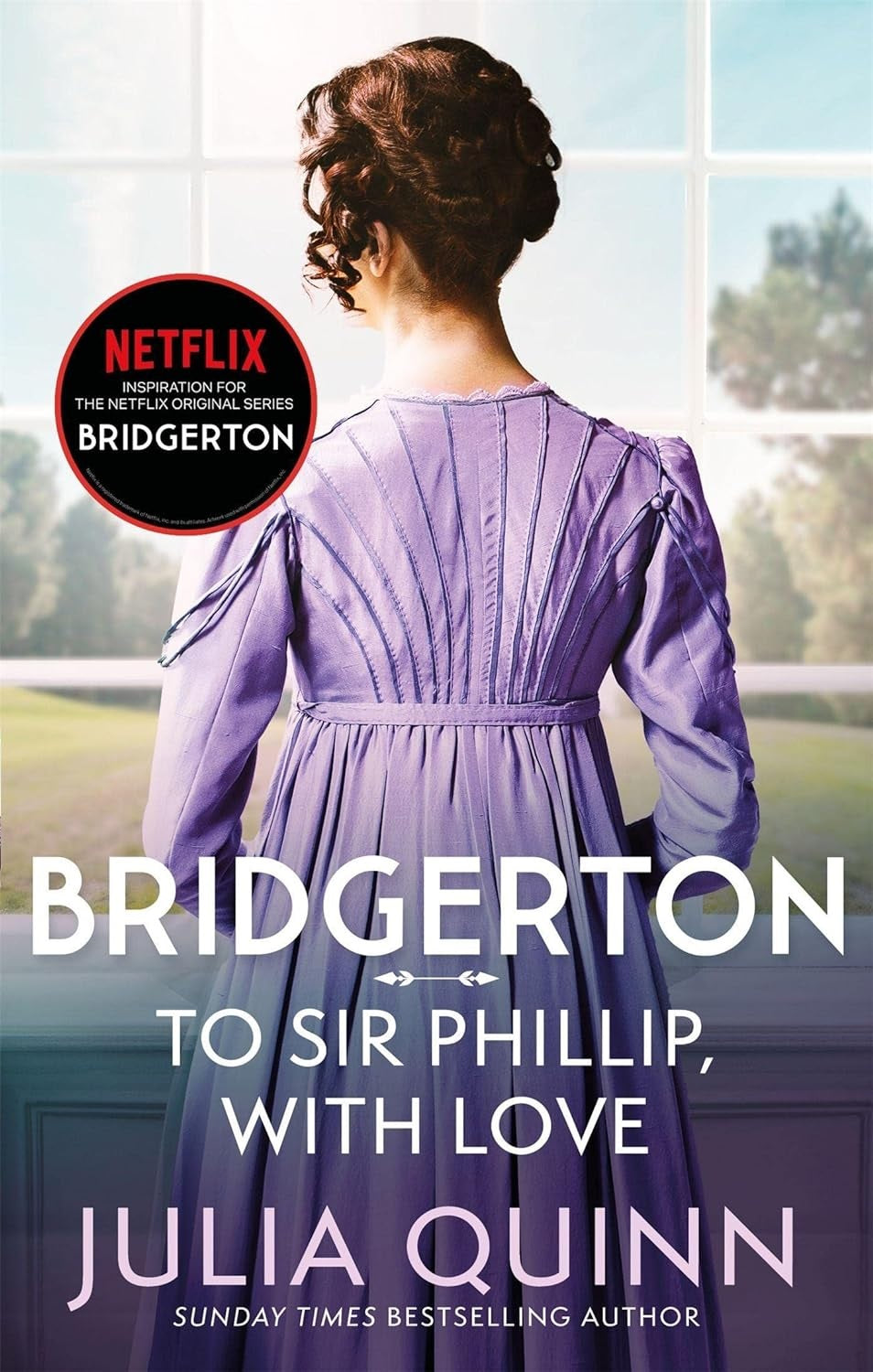 Bridgerton - To Sir Phillip With Love by Julia Quinn