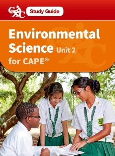 Study Guide Environmental Science Unit 2 for CAPE by Vindra Cassie Phillip da Silva Alana Lancaster Jillian Orford