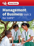 Study Guide Management of Business Unit 2 for CAPE by Johoan Chambers-Blackwood Rob Dransfield Geoffrey Sankies Margaret Scott-Thompson Lilith Wilson