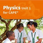 Study Guide Physics for CAPE Unit 1 by Terry David Joyce Crichlow Dwight de Freitas Carlos Hunte