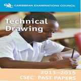 Caribbean Examination Council Technical Drawing  2013-2015 CSEC Past Papers