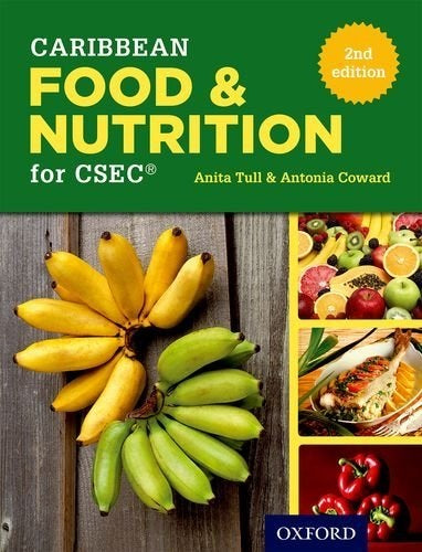 Caribbean Food & Nutrition for CSEC by Anita Tull and Antonia Coward