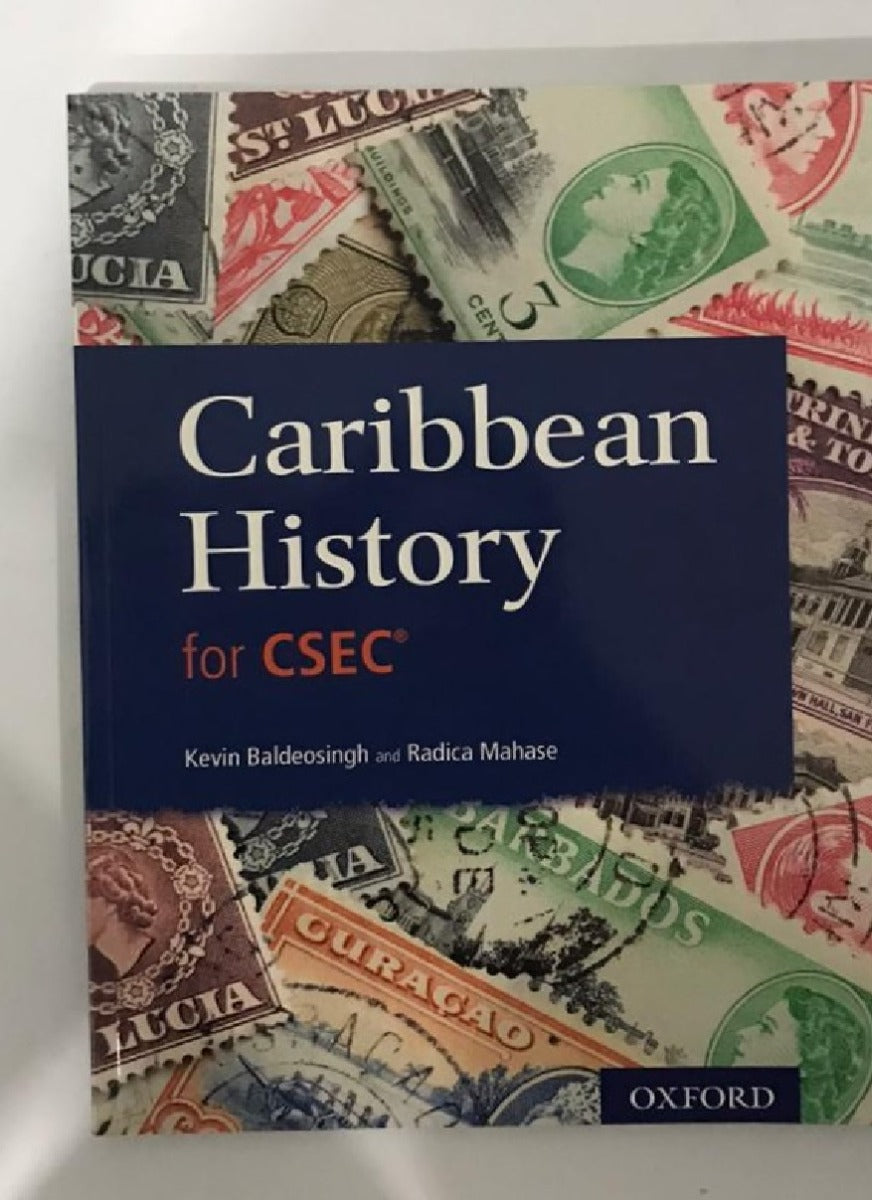 Oxford Caribbean History for CSEC by Kevin Baldeosingh & Radica Mahase