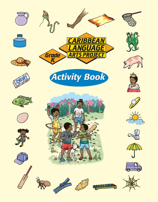 Caribbean Language Arts Project Grade K Activity Book