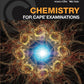 Chemistry for CAPE Examinations
