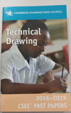 CXC Technical Drawing 2016-2019 CSEC Past Papers