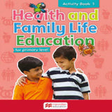 Health and Family Life Education for Primary Level Activity Book 1