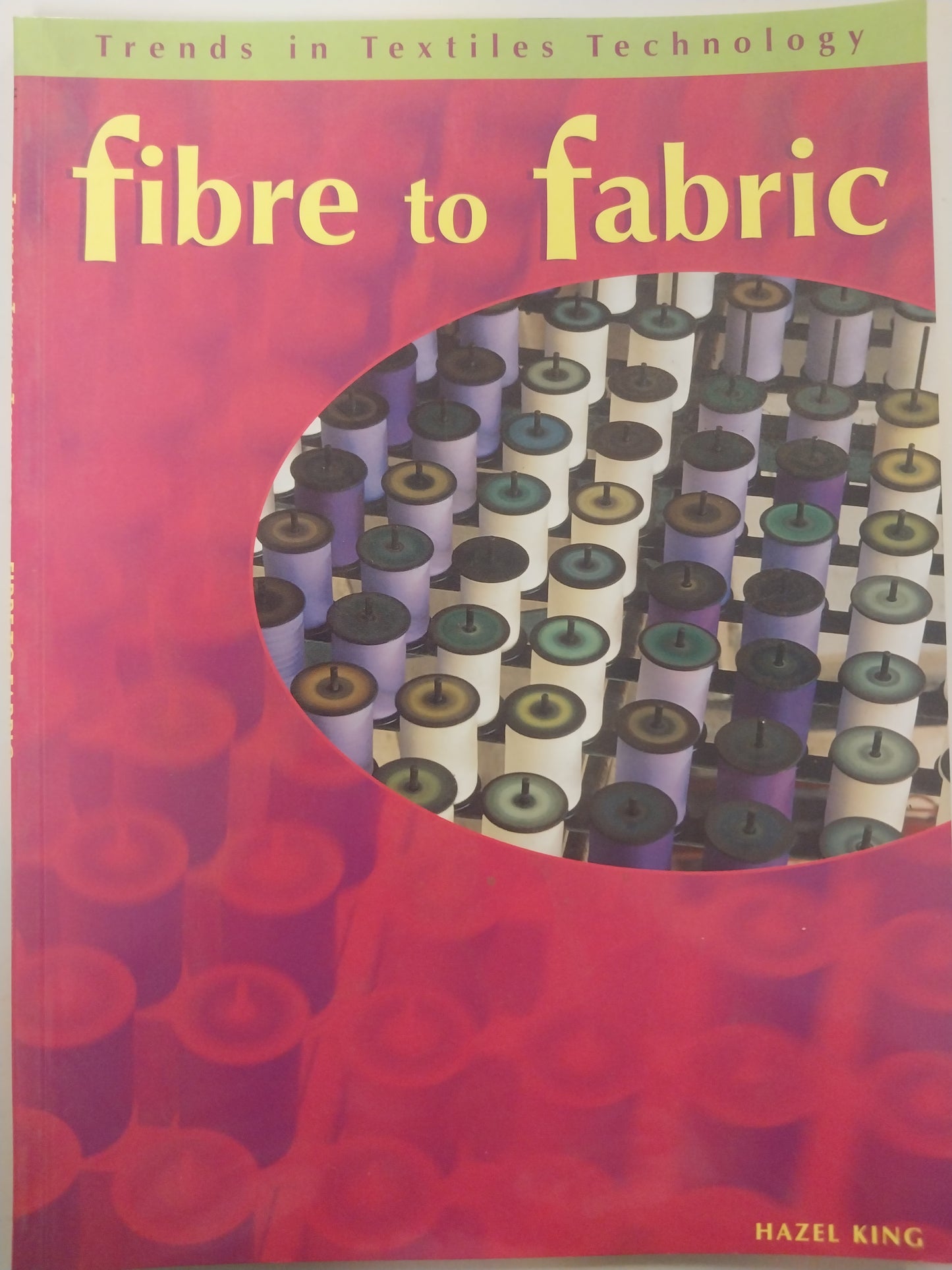 Heinemann Fibre to Fabric by Hazel King