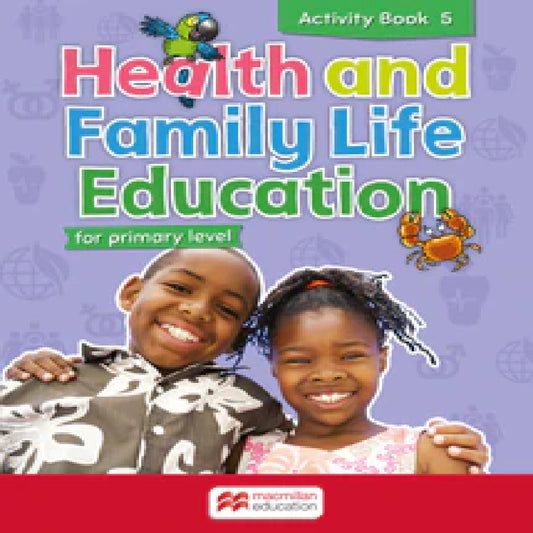 Health and Family Life Education for Primary Level Activity Book 5