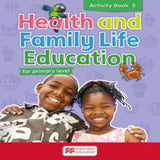 Health and Family Life Education for Primary Level Activity Book 5