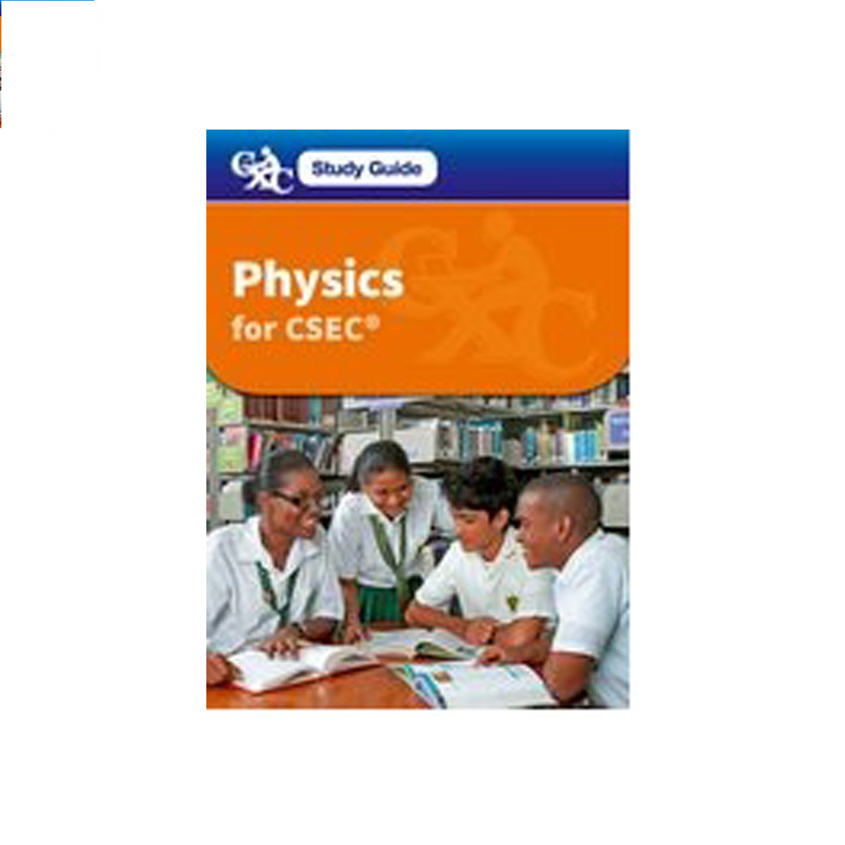 Study Guide Physics for CSEC by Lancelot Caesar Darren Forbes Yvette Mayers Earl Skerritt