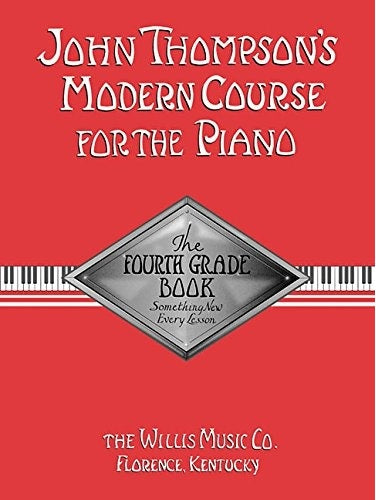 John Thompson's Modern Course for the Piano The 4th Book