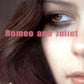 Romeo and Juliet