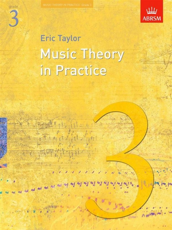 Music Theory in Practice Grade 3 by Eric Taylor