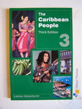 Nelson Thornes The Caribbean People Third Edition Book 3 by Lennox Honychurch