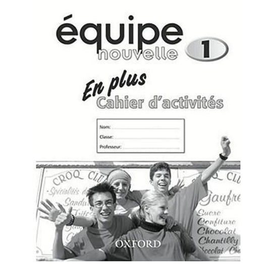 Equipe Nouvelle Book 1 En Plus Cahier D'Activites by Daniele Bourdais Sue Finnie