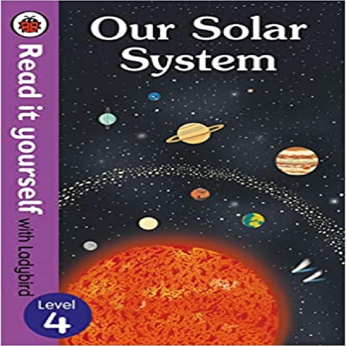 Read It Yourself with Ladybird Our Solar System Level 4