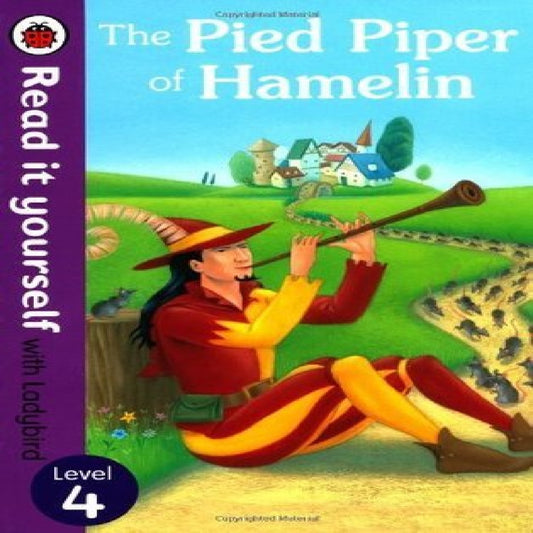 Read It Yourself With Ladybird The Pied Piper of Hamlet Level 4