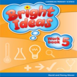 Caribbean Primary Science Bright Ideas workbook 5